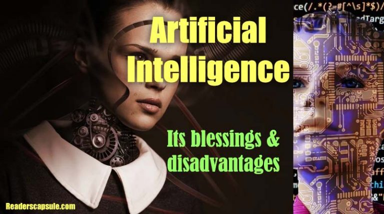 Artificial Intelligence and its blessings & disadvantages - ReadersCapsule